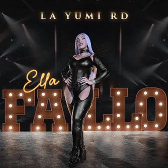 Ella Fallo by La Yumi Rd