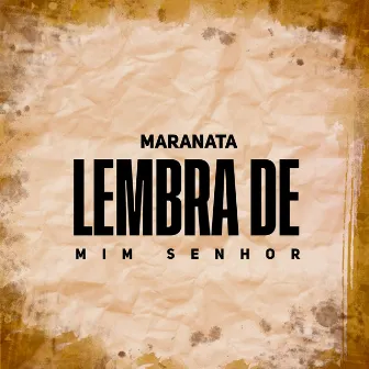 Lembra de mim senhor by A/C Grupo Maranata