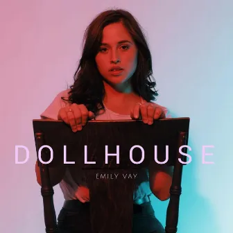 Dollhouse by Emily Vay