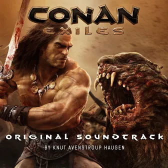 Conan Exiles (Original Soundtrack) by Knut Avenstroup Haugen