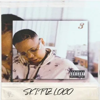 3 by Skittz Loco