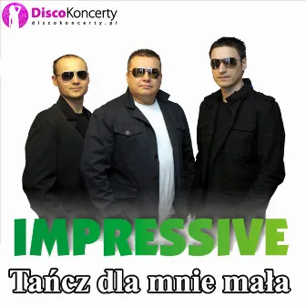 Tańcz dla mnie mała (Radio Edit) by Impressive