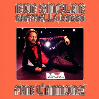 Far l'amore by Bob Sinclar