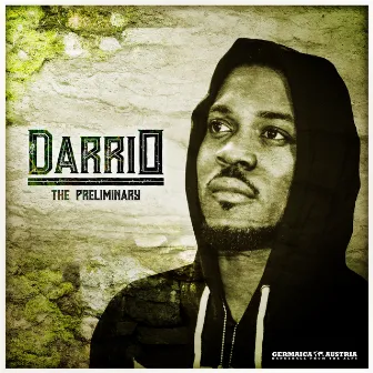 The Preliminary - EP by Darrio