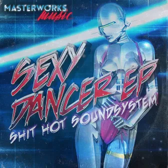 Sexy Dancer by Shit Hot Soundsystem