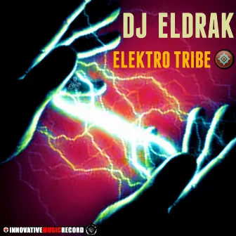 Elektro Tribe by DJ Eldrak