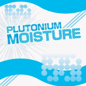 Moisture by Plutonium