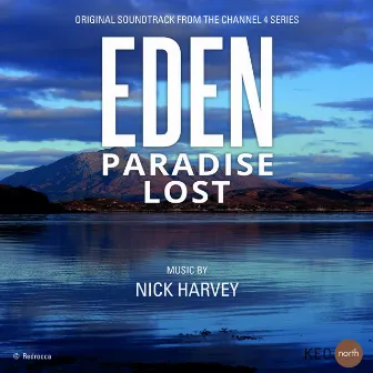 Eden (Music from the Original TV Series) by Nick Harvey