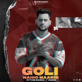 Goli Nahio Maarni by IGMOR