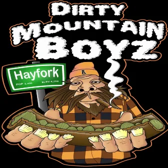 Dirty Mountain Boyz by Cali Jay