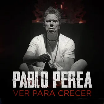 Ver para Crecer by Pablo Perea