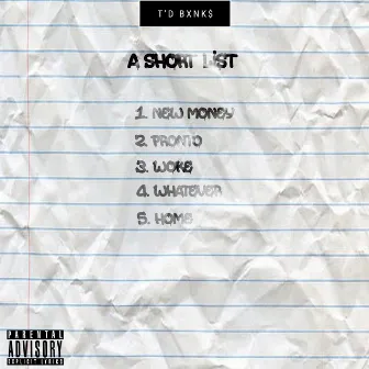 A Short List by T'D BXNK$