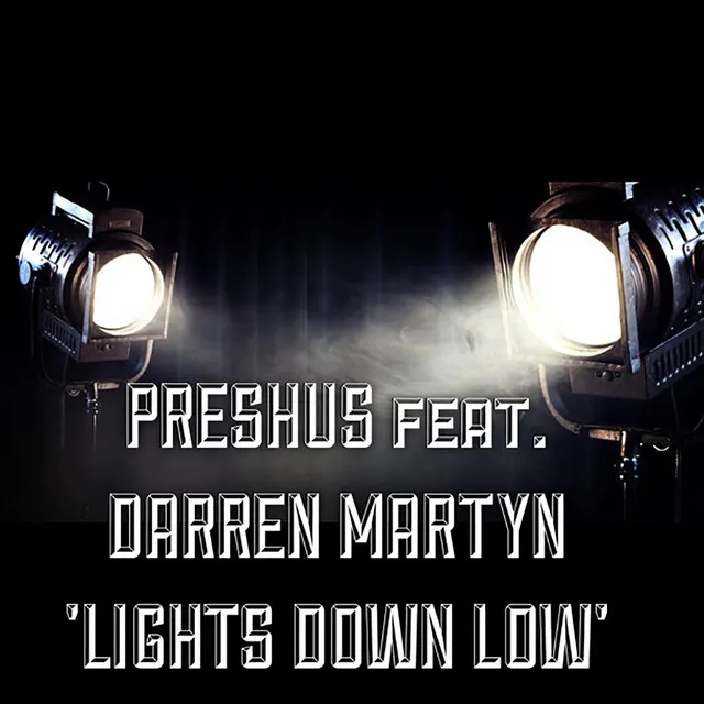 Lights Down Low (feat. Darren Martyn)