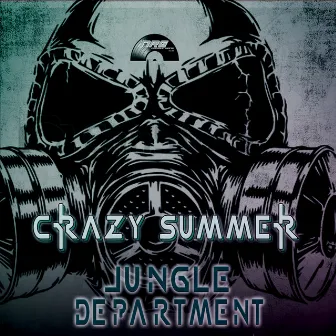 Crazy Summer by Jungle Department