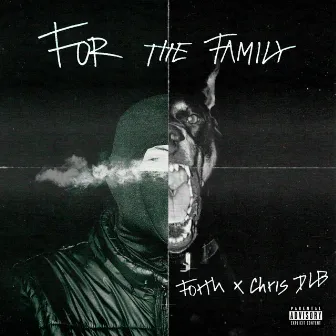 For The Family by Chris Dlb