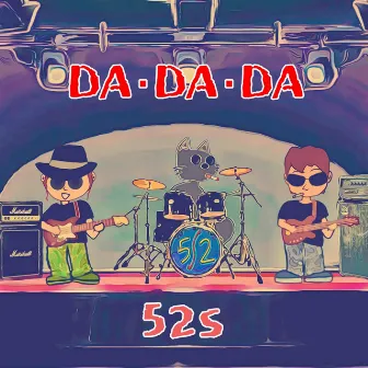 DA・DA・DA by 52S