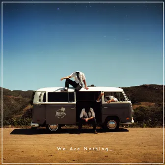 We Are Nothing by Radical Something