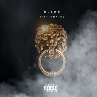 Billionaire by D-Roc