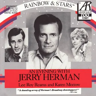 An Evening With Jerry Herman, Lee Roy Reams and Karen Morrow by Jerry Herman