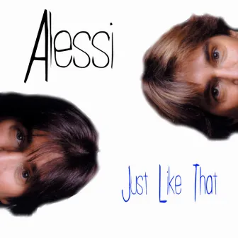 Just Like That by Alessi Brothers