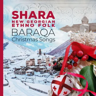 Baraqa Christmas Songs by Shara