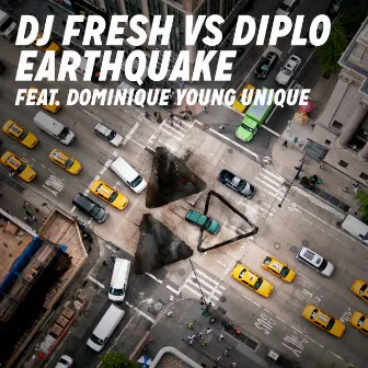 Earthquake (DJ Fresh vs. Diplo) [Remixes] (feat. Dominique Young Unique) by DJ Fresh