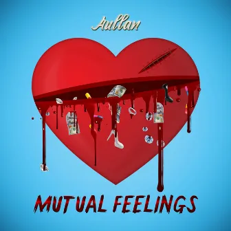 Mutual Feelings by Aullan