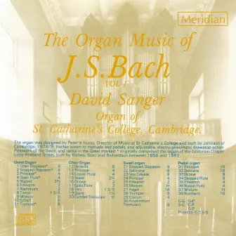 The Organ Music of J.S. Bach, Vol. 1 by David Sanger