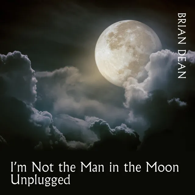 I'm Not the Man in the Moon (Unplugged)