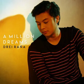 A Million Dreams by Drei Raña