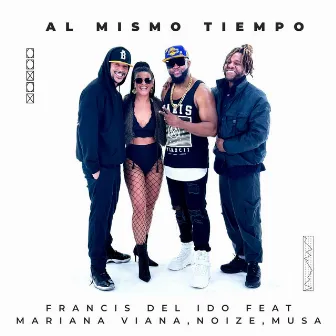 Al Mismo Tiempo (Acoustic) by Francis del Ido