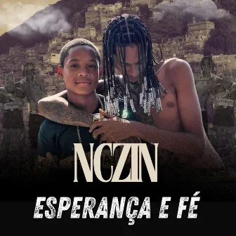 Esperança e Fé by Nczin