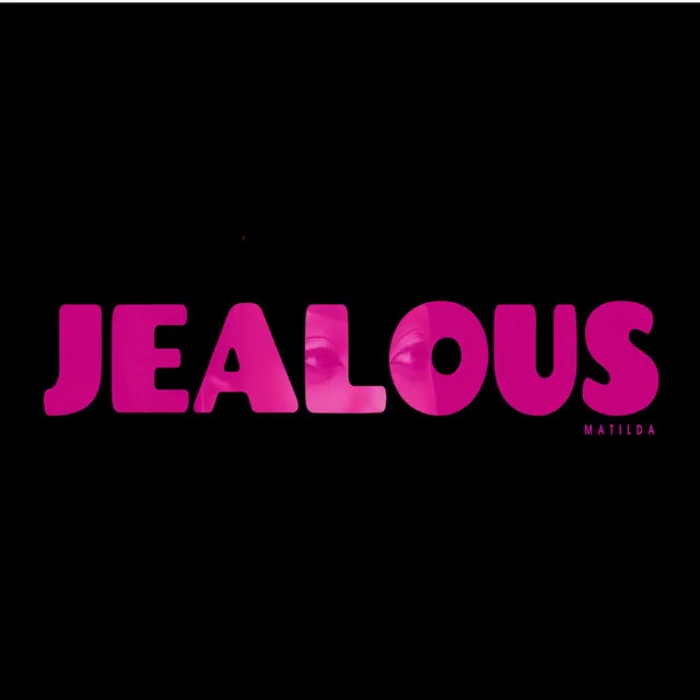 Jealous