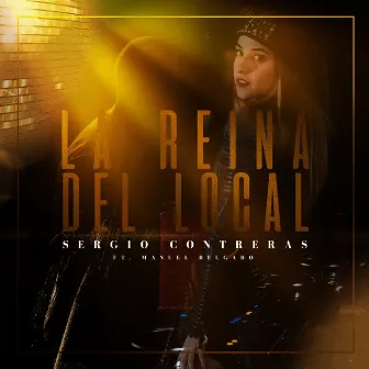 La reina del local (feat. Manuel Delgado) by Sergio Contreras