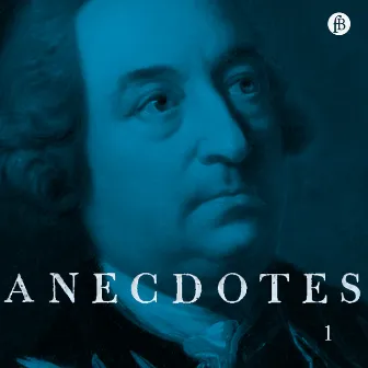 Anecdotes 1: John Christopher Smith by Richard Wistreich