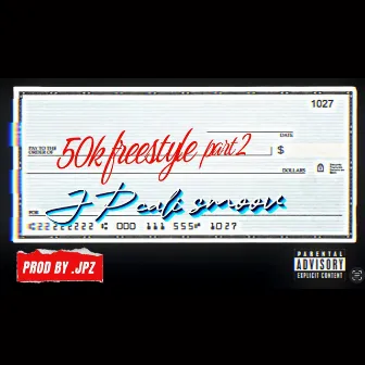 50k Freestyle, Pt. 2 by JP Cali Smoov