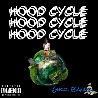 Hood Cycle by Gucci Bandz