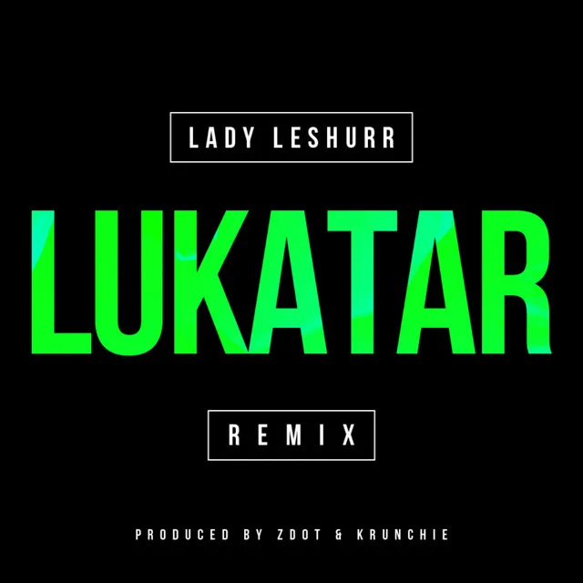 Lukatar (Remix)