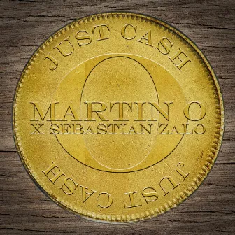 Just Cash by Martin O