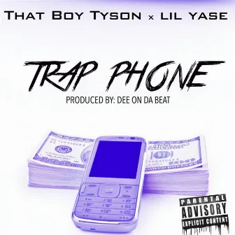 Trap Phone (feat. Lil Yase) by ThatBoyTyson