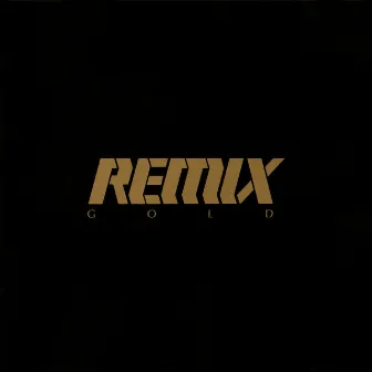 Remix Gold by Remix