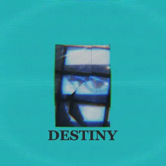 DESTINY by KXNG of TERRXRS