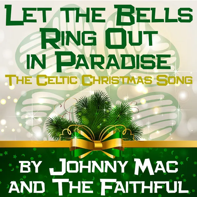 Let the Bells Ring Out in Paradise (The Celtic Christmas Song)