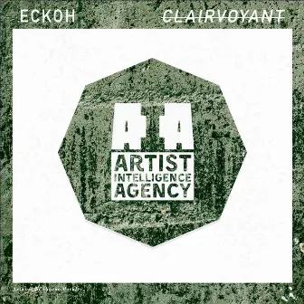 Clairvoyant - Single by Eckoh