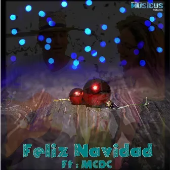 Feliz Navidad by Denis Caouette