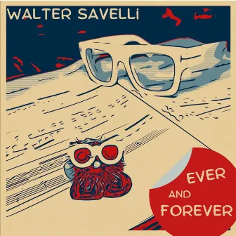 Ever and Forever by Walter Savelli