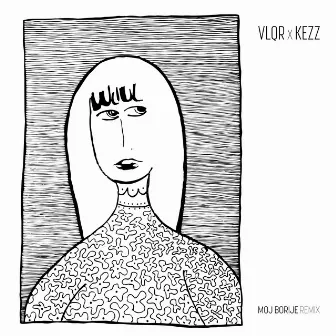 Moj borije (Remix by VLQR) by Tamara Kezz 