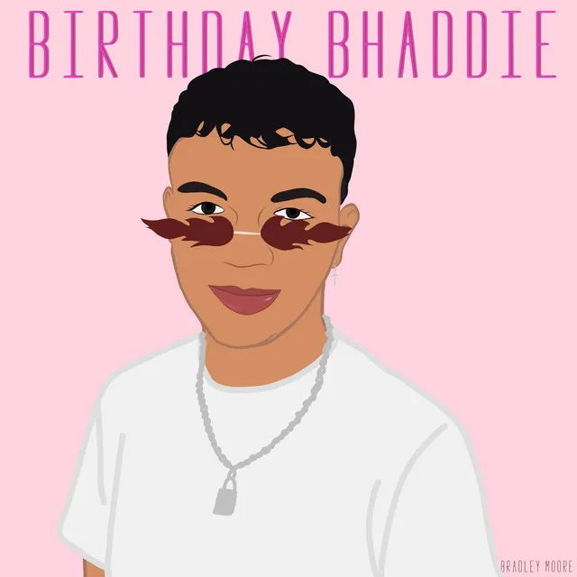 Birthday Bhaddie