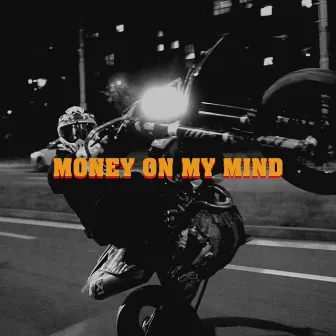 Money on My Mind by 