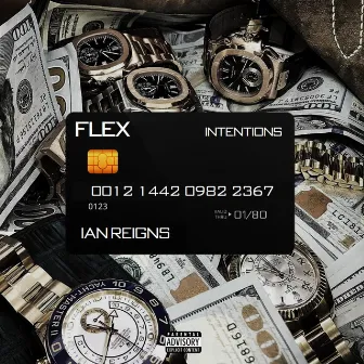 Flex Intentions by Ian Reigns